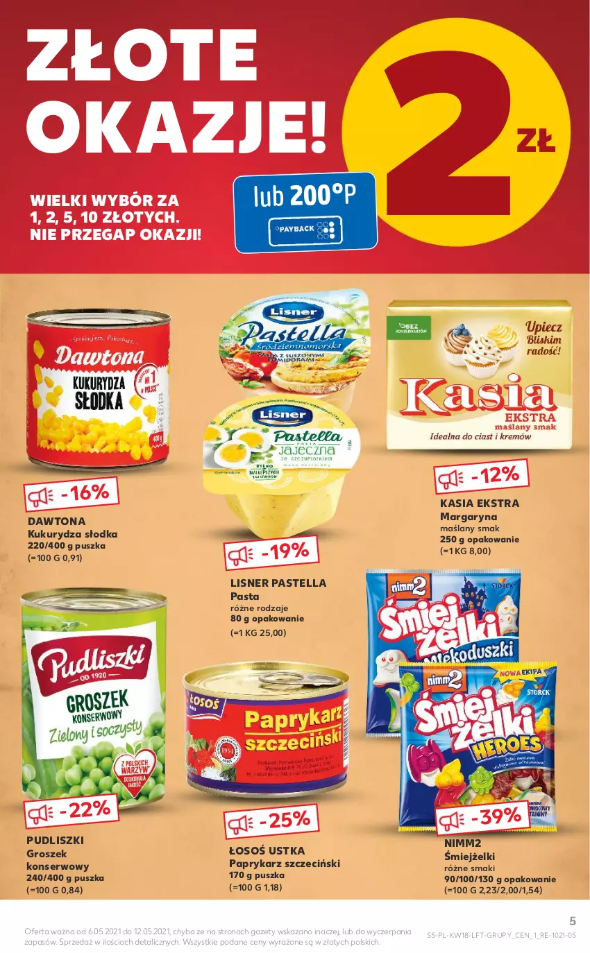 Gazetka promocyjna Kaufland - OFERTA TYGODNIA - ważna 06.05 do 12.05.2021 - strona 5 - produkty: Dawtona, Groszek, Kasia, Kukurydza, Lisner, Margaryna, Nimm2, Papryka, Paprykarz, Paprykarz szczeciński, Pastella, Pudliszki, Ser