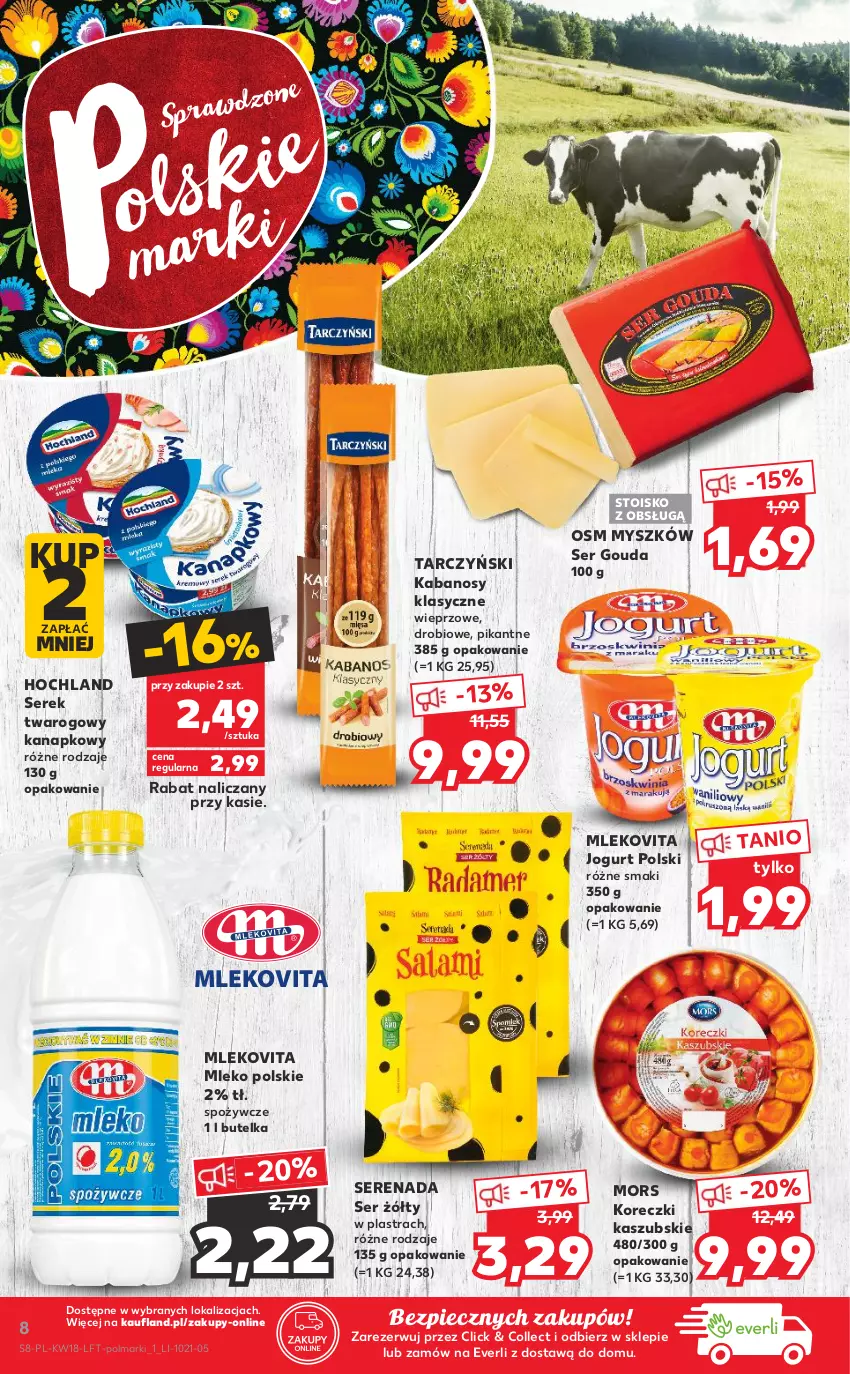 Gazetka promocyjna Kaufland - OFERTA TYGODNIA - ważna 06.05 do 12.05.2021 - strona 8 - produkty: Gouda, Hochland, Jogurt, Kabanos, Koreczki kaszubskie, Mleko, Mlekovita, Mysz, Olma, Piec, Ser, Serek, Serek twarogowy, Tarczyński