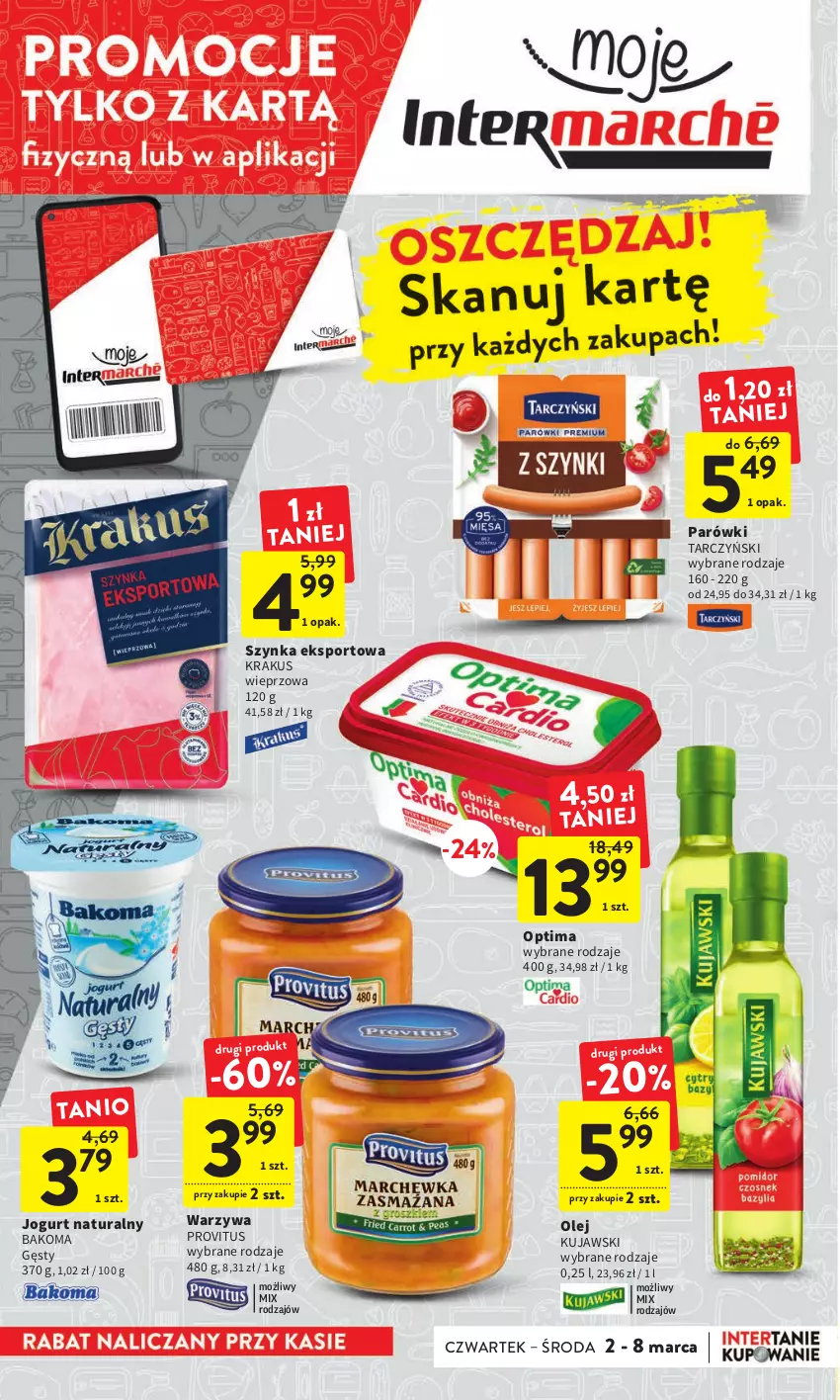 Gazetka promocyjna Intermarche - Gazetka Intermarche - ważna 02.03 do 08.03.2023 - strona 6 - produkty: Bakoma, Jogurt, Jogurt naturalny, Krakus, Kujawski, Olej, Optima, Parówki, Por, Sport, Szynka, Tarczyński, Warzywa