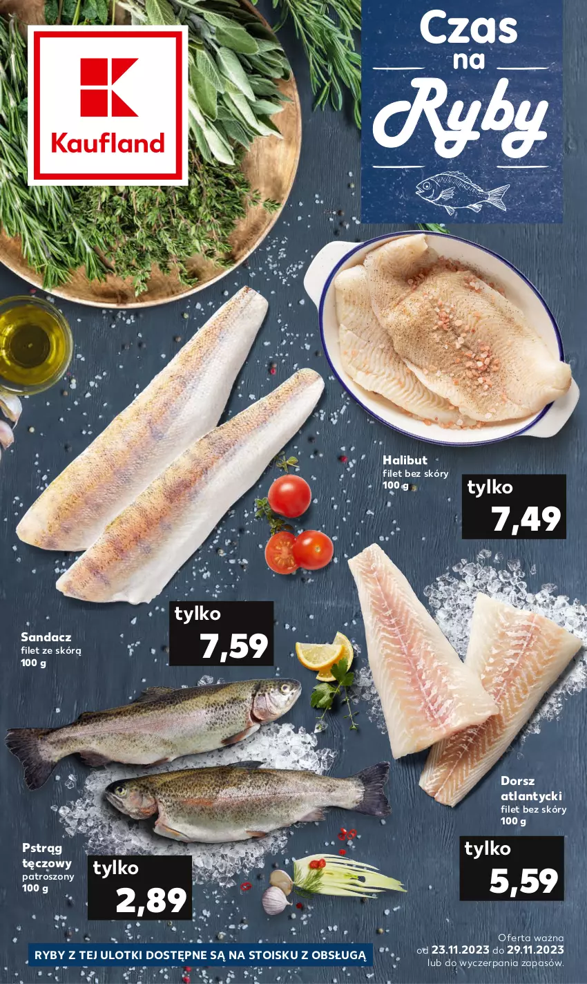 Gazetka promocyjna Kaufland - Kaufland - ważna 23.11 do 29.11.2023 - strona 1 - produkty: Dorsz, Halibut, Pstrąg, Pstrąg tęczowy, Sandacz, Sandacz filet