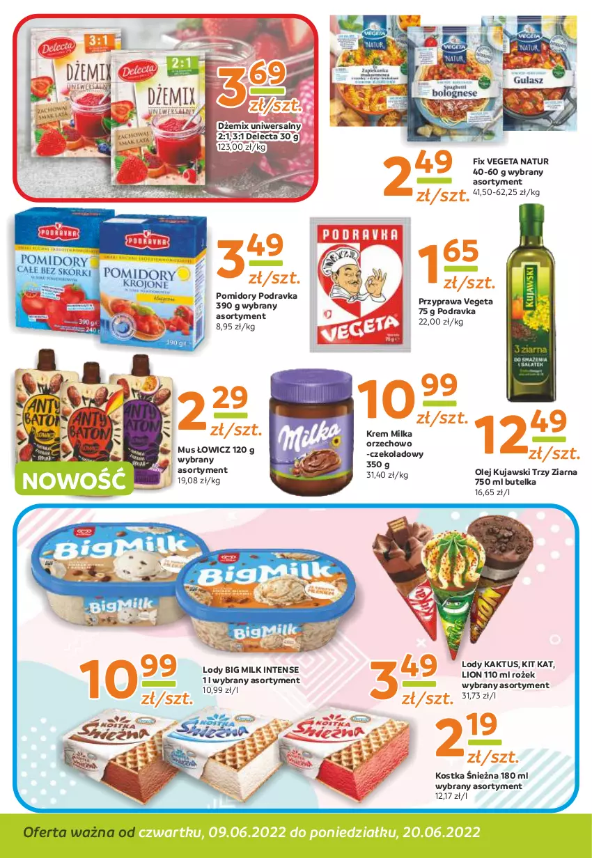 Gazetka promocyjna Gama - Gazetka Gama - ważna 20.06.2022 do 09.06.2023 - strona 8 - produkty: Big Milk, Delecta, Dżem, Kaktus, Kit Kat, Kujawski, Lion, Lody, Milka, Mus, Olej, Podravka, Pomidory, Vegeta, Vegeta Natur