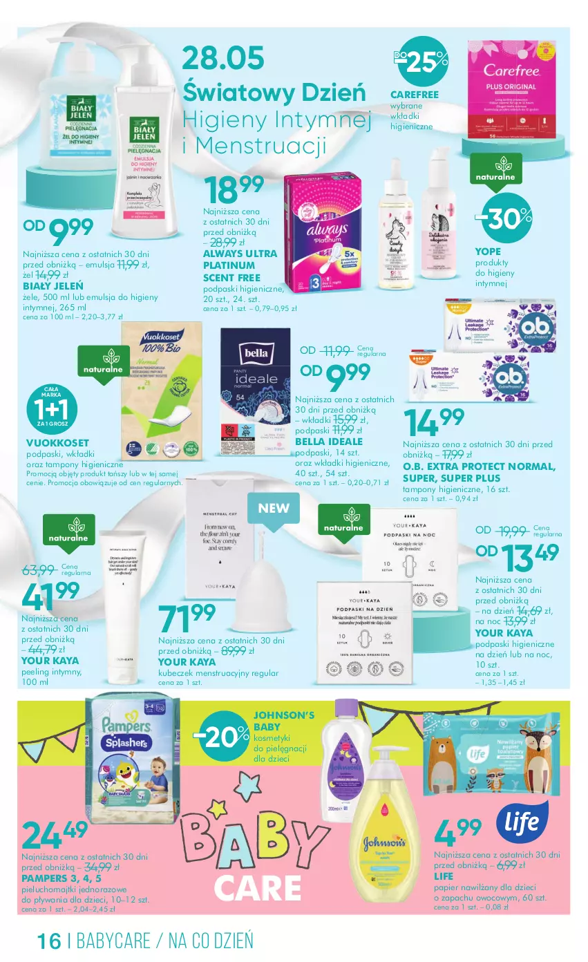 Gazetka promocyjna Super Pharm - Gazetka - ważna 20.05 do 03.06.2025 - strona 16 - produkty: Always, Always Ultra, Bell, Bella, Biały Jeleń, Carefree, Dzieci, Emulsja, Kosmetyki do pielęgnacji, Majtki, O.B., Pampers, Papier, Peeling, Pieluchomajtki, Podpaski, Tampony, Wkładki, Yope