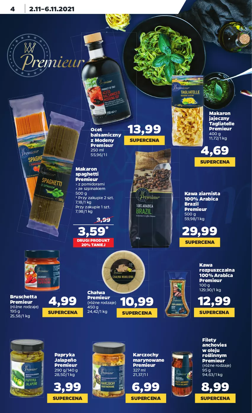 Gazetka promocyjna Netto - Gazetka spożywcza - ważna 01.11 do 06.11.2021 - strona 4 - produkty: BIC, Chałwa, Karczochy, Kawa, Kawa rozpuszczalna, Kawa ziarnista, Makaron, Ocet, Ocet balsamiczny, Olej, Papryka, Papryka jalapeño, Spaghetti, Szpinak, Tagliatelle