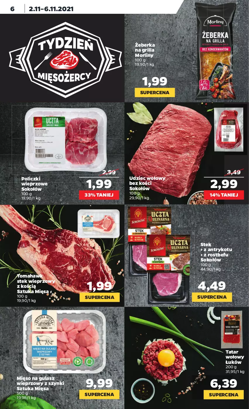 Gazetka promocyjna Netto - Gazetka spożywcza - ważna 01.11 do 06.11.2021 - strona 6 - produkty: Grill, Mięso, Mięso na gulasz, Morliny, Rostbef, Sok, Sokołów, Stek, Stek wieprzowy, Tatar wołowy, Udziec wołowy