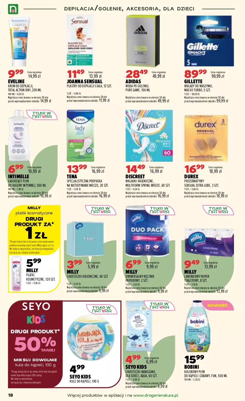 Gazetka promocyjna Drogerie Natura - Gazetka Drogerie Natura - ważna 07.07 do 20.07.2026 - strona 18 - produkty: Adidas, Chusteczki, Discreet, Durex, Dzieci, Eveline, Gillette, Joanna, Krem do depilacji, Mach3, Papier, Papier toaletowy, Plastry do depilacji, Płatki kosmetyczne, Płyn do higieny intymnej, Płyn do kąpieli, Prezerwatyw, Pur, Ręcznik, Sensual, Wkładki, Woda, Woda po goleniu