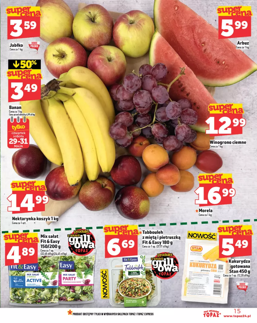 Gazetka promocyjna Topaz - Gazetka - ważna 29.05 do 04.06.2025 - strona 15 - produkty: Arbuz, Kosz, Kukurydza, Morela, Nektar, Nektarynka, Sałat, Top, Wino