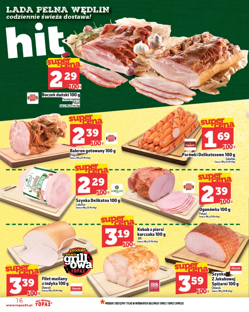 Gazetka promocyjna Topaz - Gazetka - ważna 29.05 do 04.06.2025 - strona 16 - produkty: Boczek, Fa, Kebab, Kurczak, Ogonówka, Olewnik, Pekpol, Sok, Sokołów, Szynka, Top