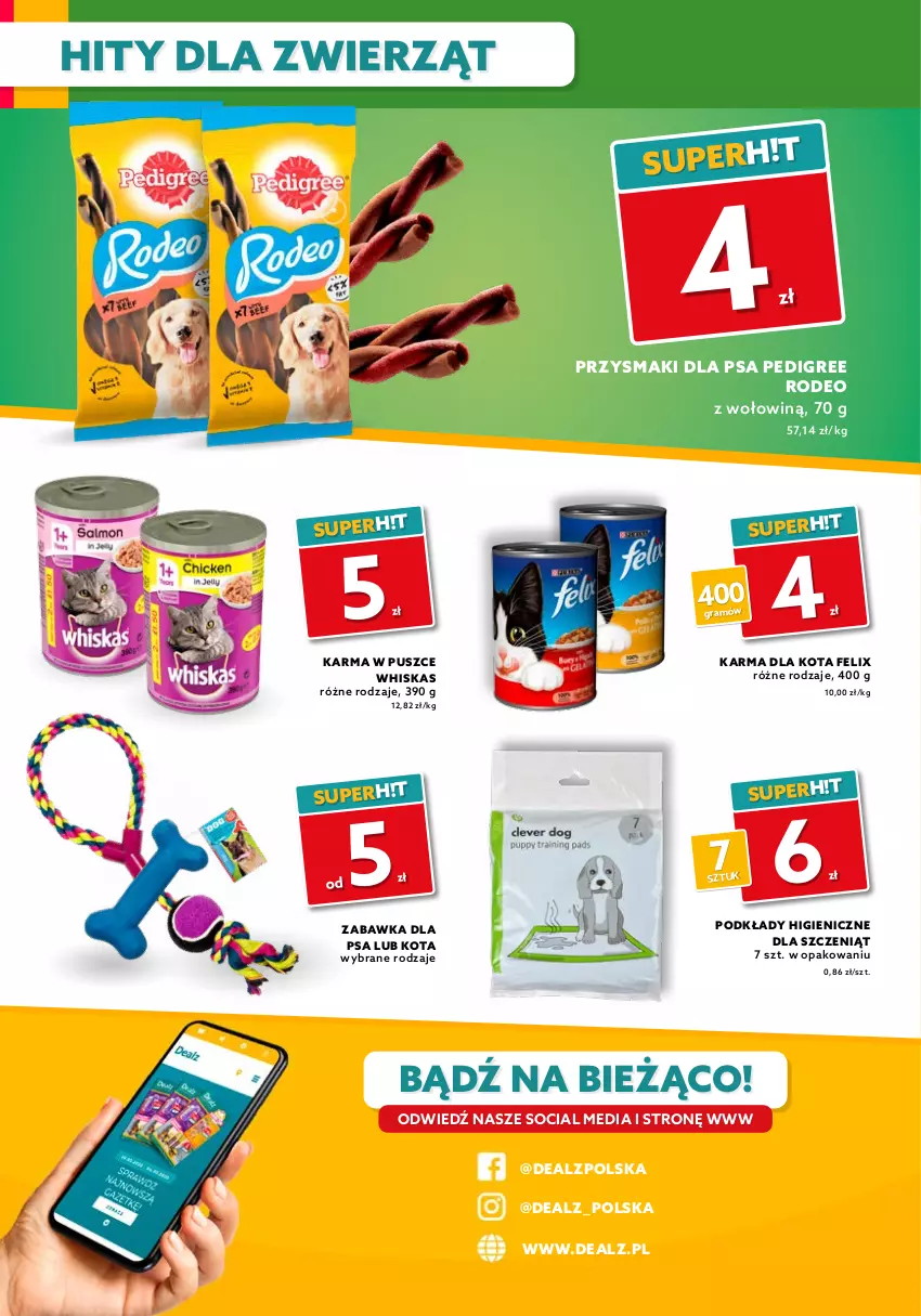 Gazetka promocyjna Dealz - Gazetka na otwarcie - Władysławowo - ważna 09.07 do 23.07.2021 - strona 8 - produkty: Felix, Gra, Pedigree, Podkład, Przysmaki, Whiskas, Zabawka