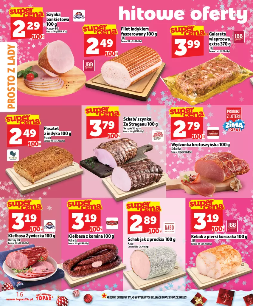 Gazetka promocyjna Topaz - Gazetka - ważna 04.12 do 10.12.2025 - strona 16 - produkty: Fa, Gala, Gra, Kebab, Kiełbasa, Kurczak, Pasztet, Sok, Sokołów, Szynka