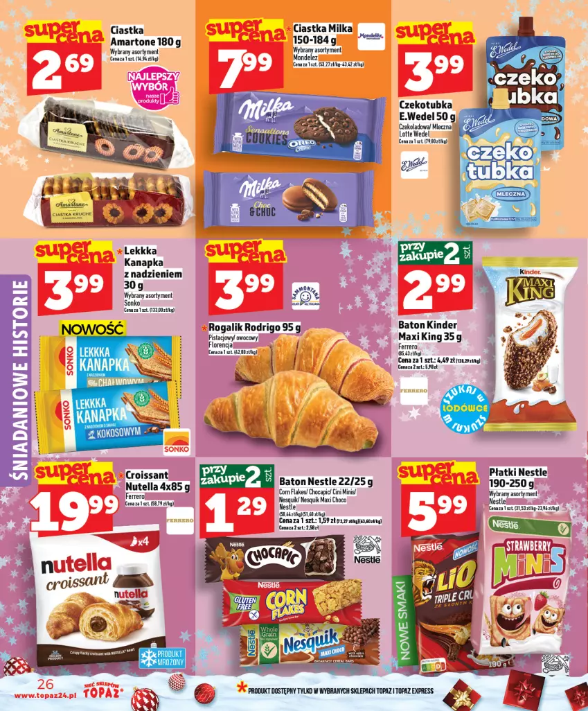 Gazetka promocyjna Topaz - Gazetka - ważna 04.12 do 10.12.2025 - strona 26 - produkty: Baton, Ciastka, Cini Minis, Corn flakes, Croissant, Danio, Ferrero, Kinder, Milka, Nesquik, Nutella, Rogal, Sonko