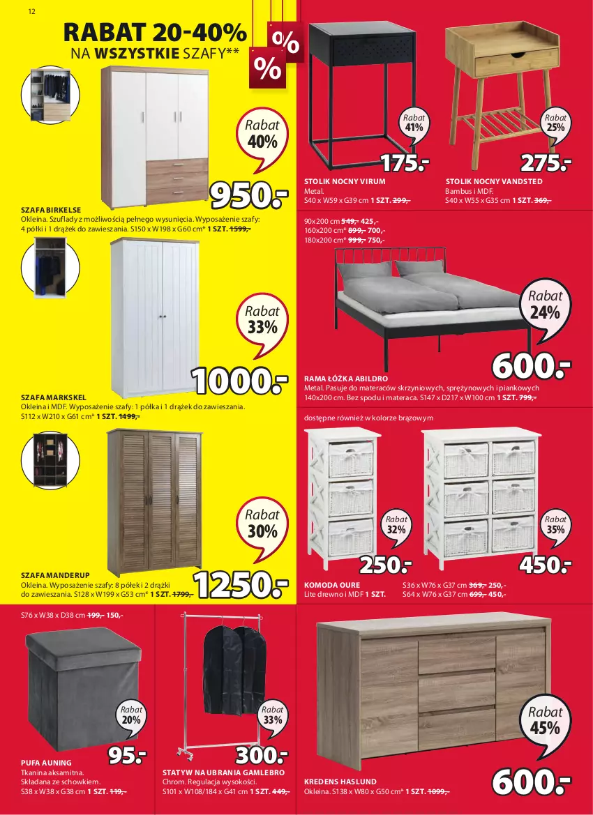 Gazetka promocyjna Jysk - Oferta tygodnia - ważna 13.07 do 26.07.2022 - strona 13 - produkty: Aksam, Fa, Komoda, Kredens, Materac, Moda, Półka, Puf, Rama, Rama łóżka, Rum, Sok, Statyw na ubrania, Stolik, Stolik nocny, Szafa, Tera, Ubrania