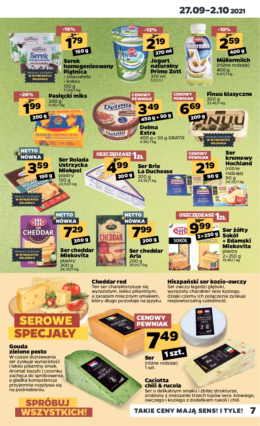 Gazetka promocyjna Netto - Gazetka spożywcza - ważna 27.09 do 02.10.2021 - strona 7 - produkty: Bazyl, Brie, Caciotta, Cheddar, Delma, Edam, Finuu, Gouda, Gra, Hochland, Jogurt, Jogurt naturalny, Kokos, Mleko, Mlekovita, Müller, Müllermilch, Pesto, Piątnica, Rolada, Rolada Ustrzycka, Ser, Ser kozi, Ser owczy, Serek, Serek homogenizowany, Sok, Sokół, Zott