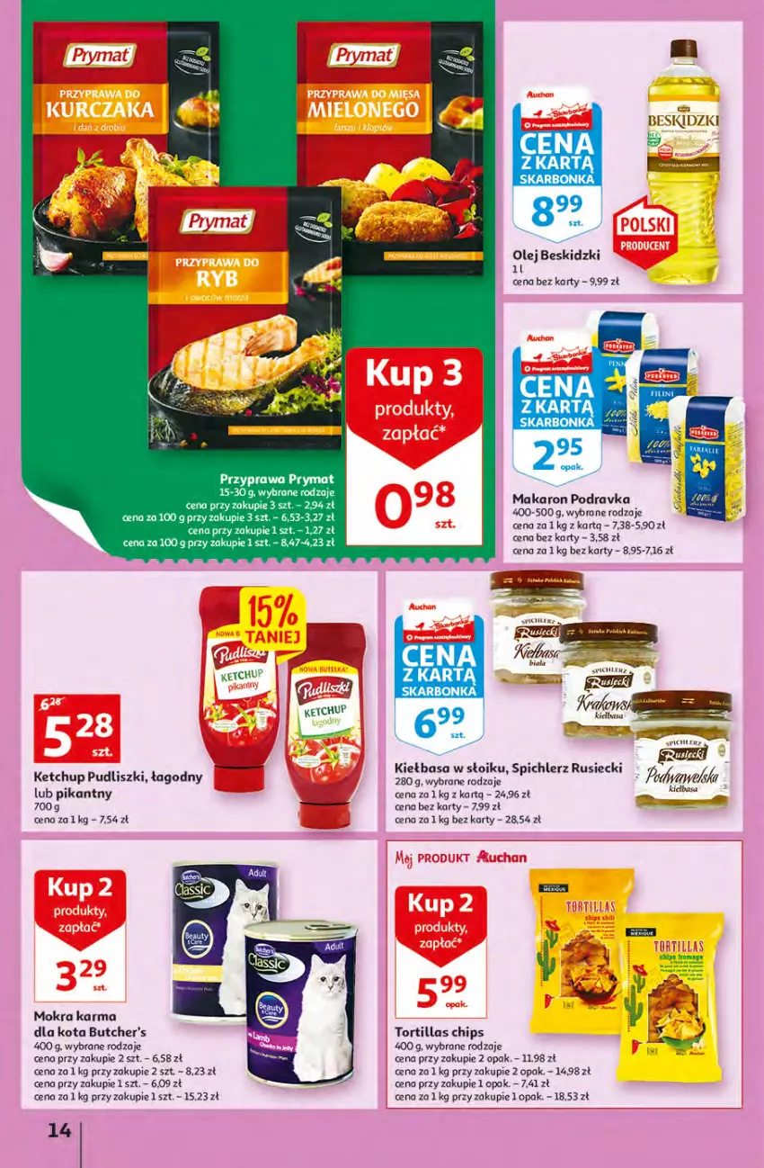 Gazetka promocyjna Auchan - przeNISKIE CENY WAKACYJNE przeOKAZJE Hipermarkety - ważna 23.06 do 29.06.2022 - strona 14 - produkty: Beskidzki, Butcher's, Fa, Ketchup, Kiełbasa, Makaron, Mokra karma, Olej, Podravka, Por, Pudliszki, Rura, Spichlerz Rusiecki, Tortilla