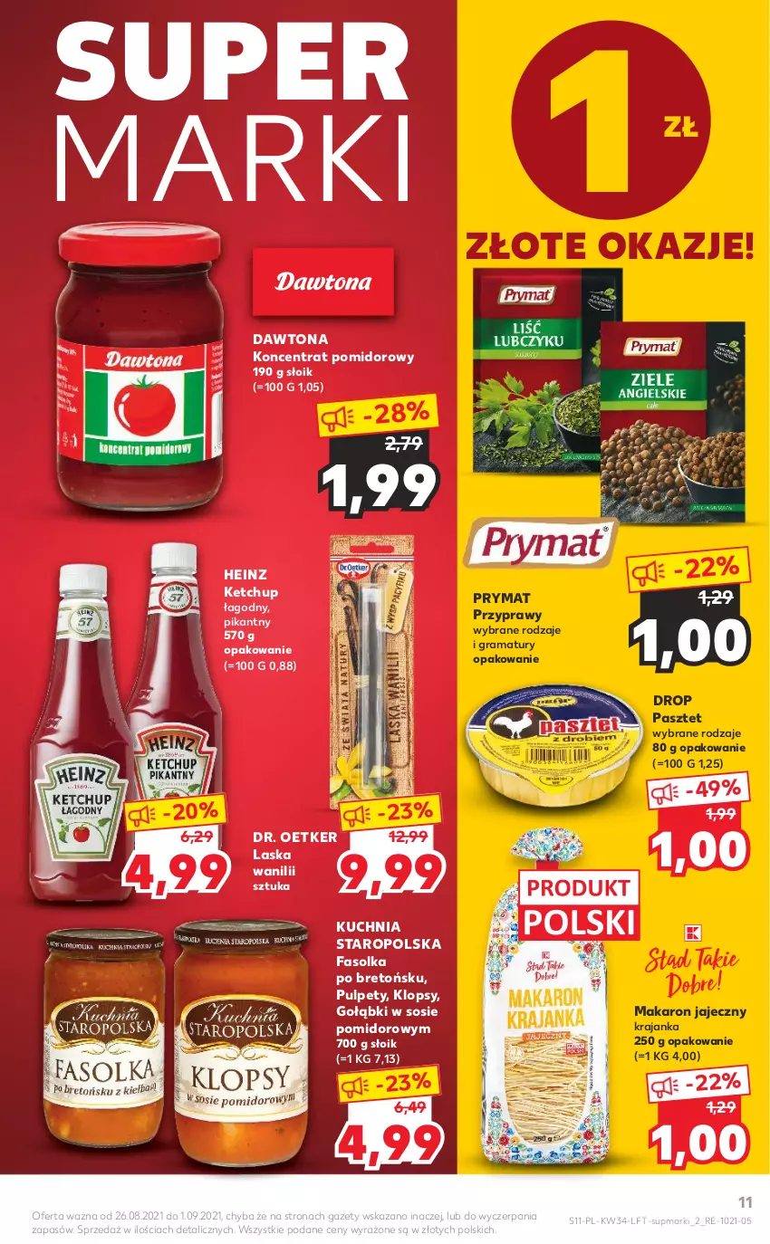 Gazetka promocyjna Kaufland - OFERTA TYGODNIA - ważna 26.08 do 01.09.2021 - strona 11 - produkty: Dawtona, Dr. Oetker, Fa, Gra, Heinz, Ketchup, Koncentrat pomidorowy, Kuchnia, Kuchnia Staropolska, Makaron, Pasztet, Prymat, Przyprawy, Pulpety, Rama, Sos