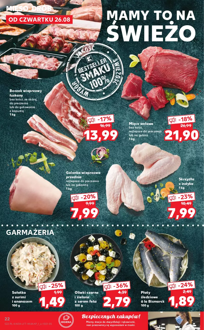 Gazetka promocyjna Kaufland - OFERTA TYGODNIA - ważna 26.08 do 01.09.2021 - strona 22 - produkty: Ananas, Boczek, Boczek wieprzowy, Drób, Feta, Gala, Golonka wieprzowa, Kapustą, Mięso, Mięso wołowe, Oliwki, Oliwki czarne, Piec, Płaty śledziowe, Sałat, Sałatka, Ser, Surimi