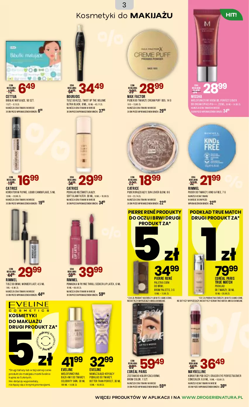 Gazetka promocyjna Drogerie Natura - Gazetka Drogerie Natura - ważna 17.04 do 05.05.2026 - strona 3 - produkty: Bell, Bibułki, Bourjois, Brit, Catrice, Cettua, Eveline, Fa, Krem bb, Lack, Makijaż, Max Factor, Maybelline, MISSHA, Paletka cieni, Palette, Pierre René, Podkład, Podkład do twarzy, Puder, Puder do twarzy, Puf, Rum, Ser, Serum, Tusz