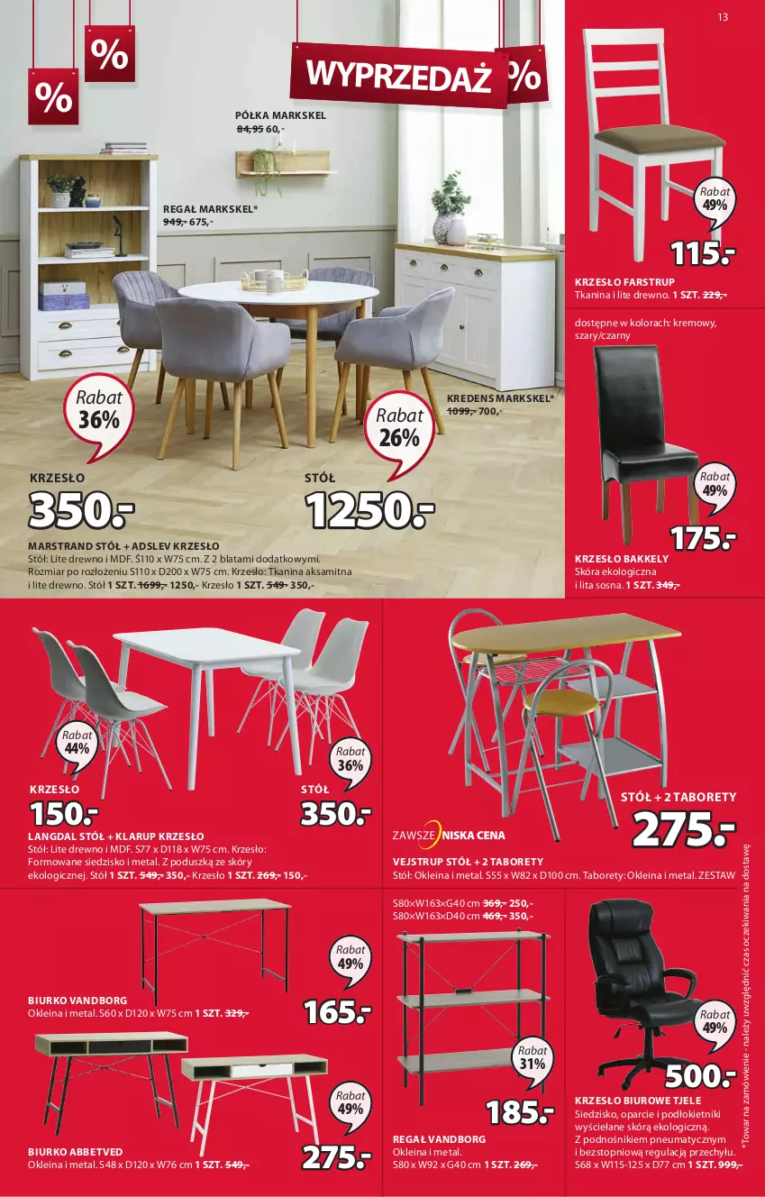 Gazetka promocyjna Jysk - Oferta tygodnia - ważna 21.07 do 03.08.2021 - strona 14 - produkty: Aksam, Biurko, Biuro, Fa, Kredens, Krzesło, Mars, Półka, Regał, Siedzisko, Sos, Stół, Taboret, Top, Tran