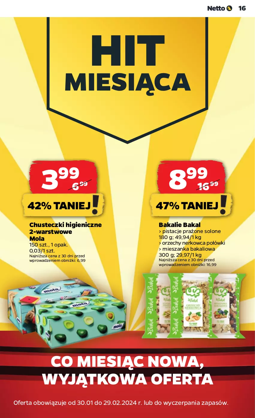 Gazetka promocyjna Netto - Artykuły spożywcze - ważna 15.02 do 21.02.2024 - strona 16 - produkty: Chusteczki, Mieszanka bakaliowa, Mola, Pistacje