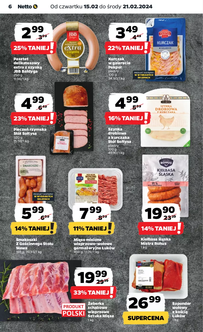 Gazetka promocyjna Netto - Artykuły spożywcze - ważna 15.02 do 21.02.2024 - strona 6 - produkty: Gala, Kiełbasa, Kiełbasa śląska, Kosz, Kurczak, Mięso, Mięso mielone, Pasztet, Pekpol, Piec, Pieczeń rzymska, Stół, Szponder wołowy, Szynka