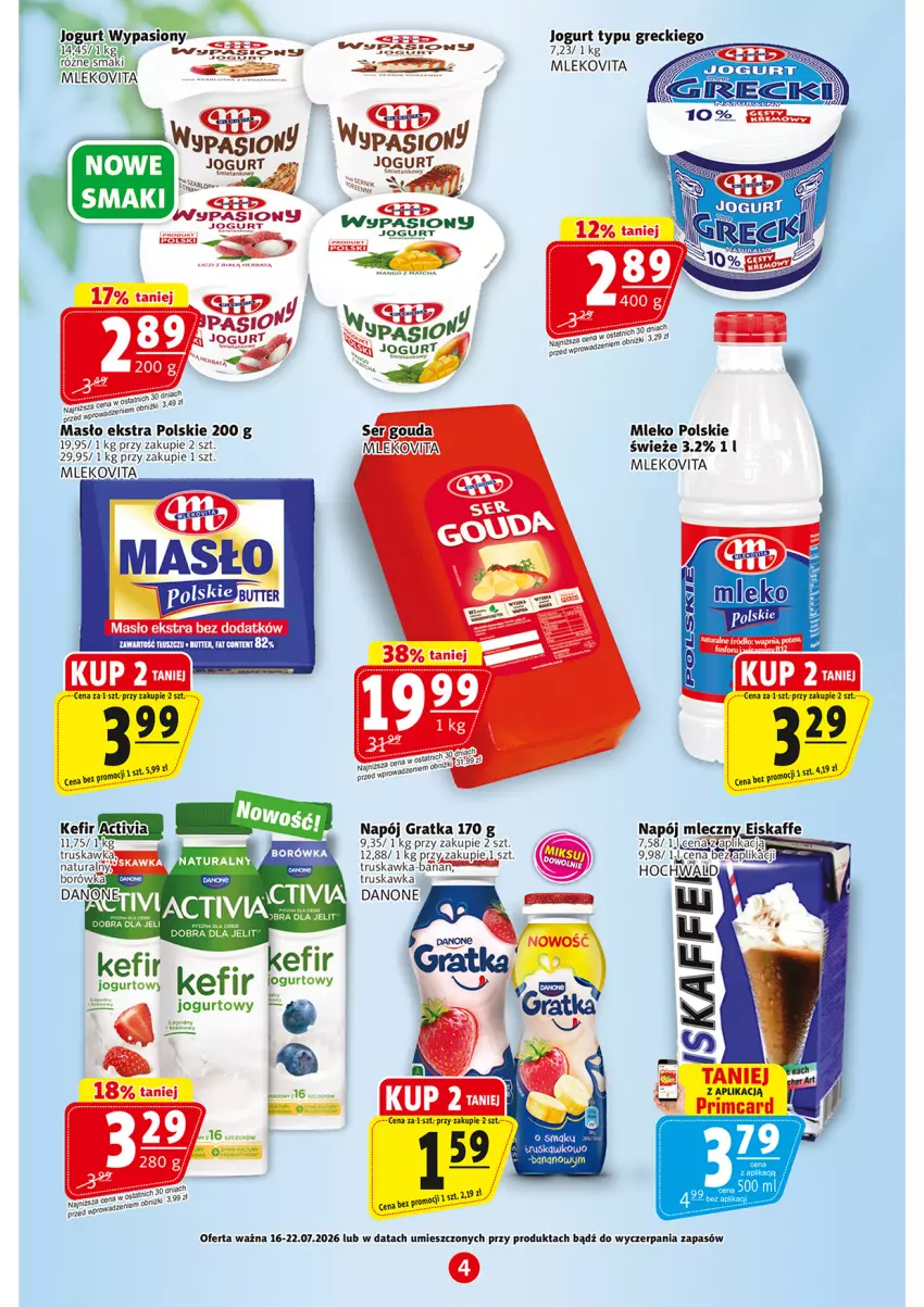 Gazetka promocyjna Prim Market - ważna 16.07 do 22.07.2026 - strona 4 - produkty: Danone, Fa, Gra, Jogurt, Kefir, Masło, Mleko, Mlekovita, Napój