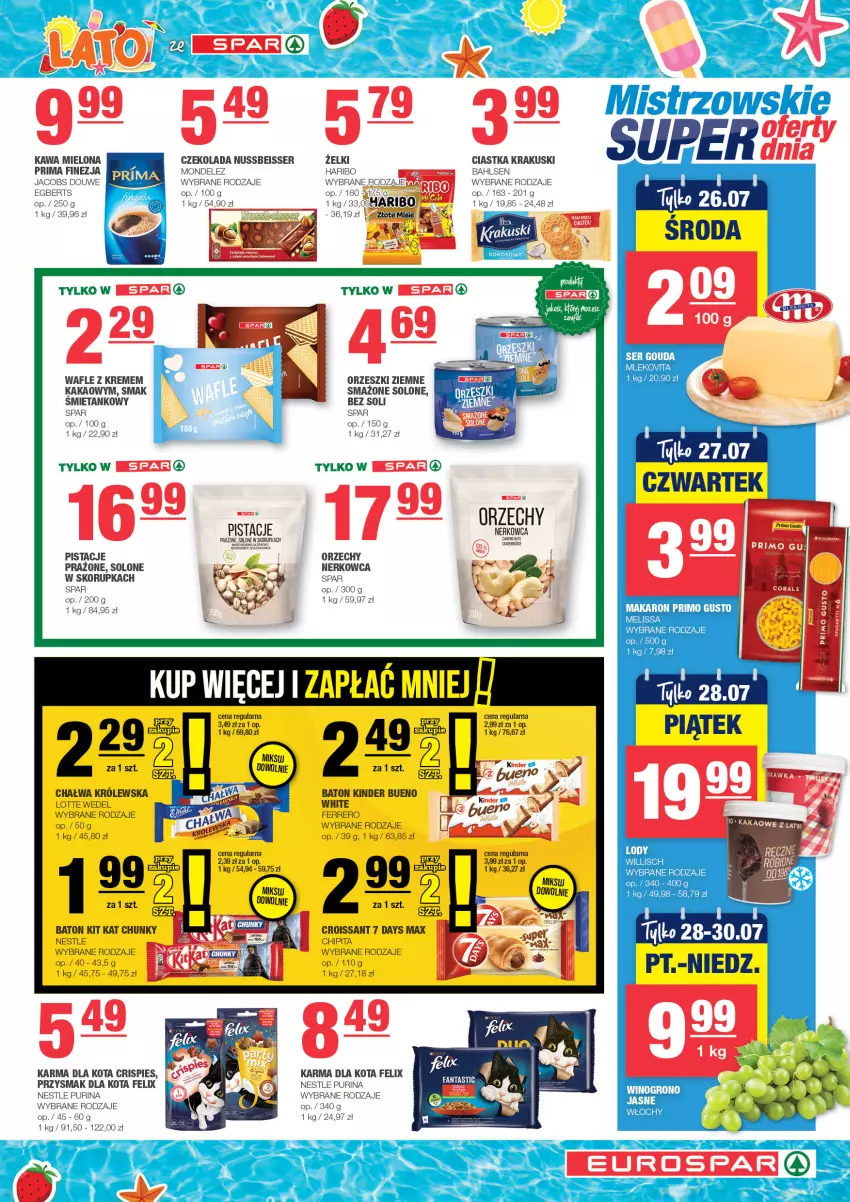 Gazetka promocyjna Spar - EuroSpar - ważna 16.07 do 26.07.2023 - strona 7 - produkty: 7 Days, Baton, Chałwa, Ciastka, Czekolada, Felix, Ferrero, Haribo, Jacobs, Kakao, Kawa, Kawa mielona, Kinder, Kinder Bueno, Kit Kat, Krakus, Krakuski, Orzeszki, Orzeszki ziemne, Pistacje, Prima, Przysmak dla kota, Pur, Purina, Ser, Wafle