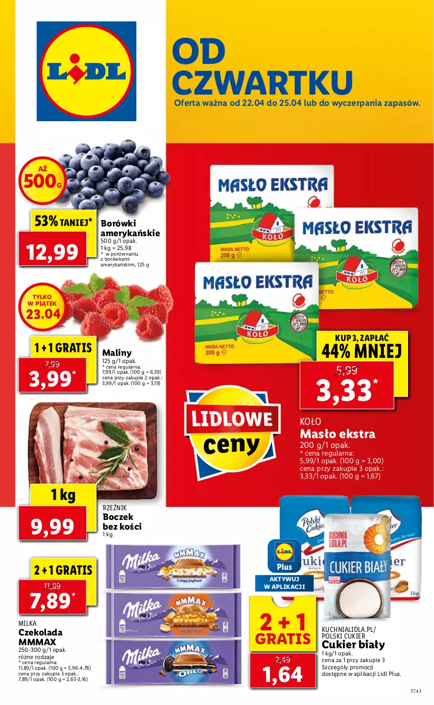 Gazetka promocyjna Lidl - GAZETKA - ważna 22.04 do 25.04.2021 - strona 1 - produkty: Boczek, Boczek bez kości, Borówka, Cukier, Czekolada, Gra, Kuchnia, Maliny, Masło, Milka, Por