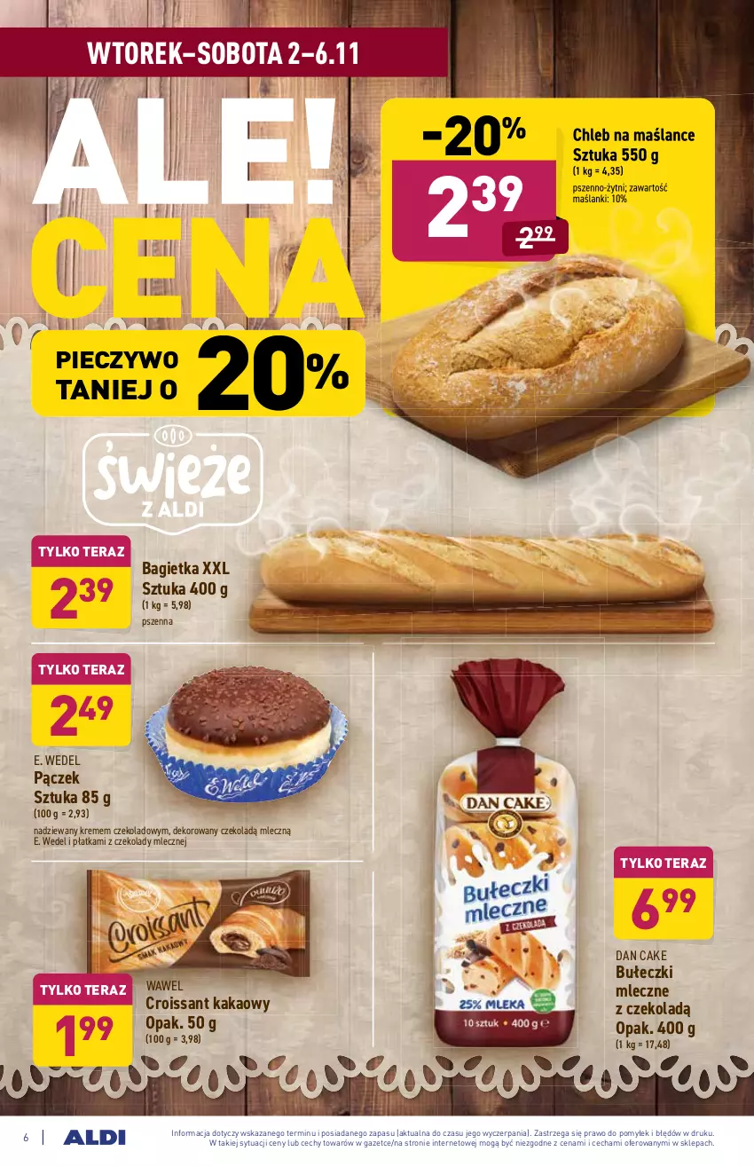 Gazetka promocyjna Aldi - ważna 02.11 do 06.11.2021 - strona 6 - produkty: Bagietka, Bułeczki, Bułeczki mleczne, Chleb, Croissant, Dan Cake, E. Wedel, Kakao, Lanki, Pączek, Piec, Pieczywo, Tera, Wawel