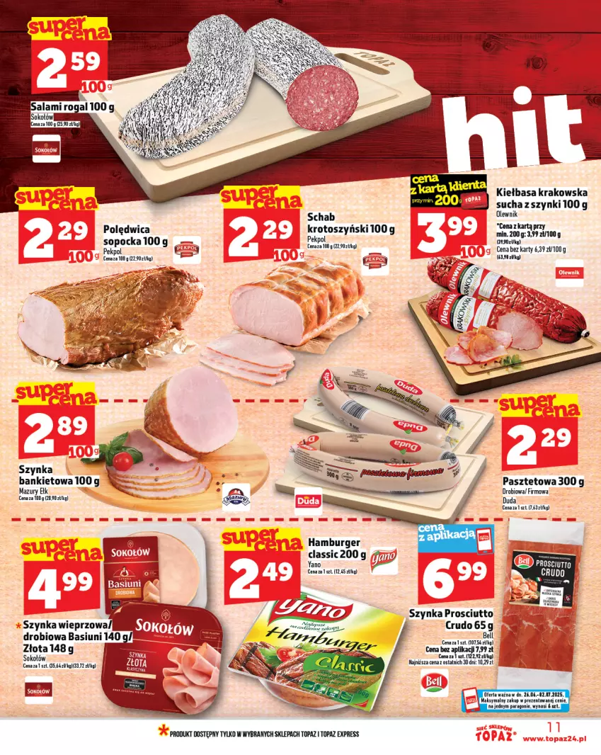 Gazetka promocyjna Topaz - Gazetka - ważna 26.06 do 02.07.2025 - strona 11 - produkty: Burger, Hamburger, Kiełbasa, Kiełbasa krakowska, Pasztet, Pekpol, Polędwica, Prosciutto, Sok, Sokołów, Szynka, Szynka wieprzowa, Top