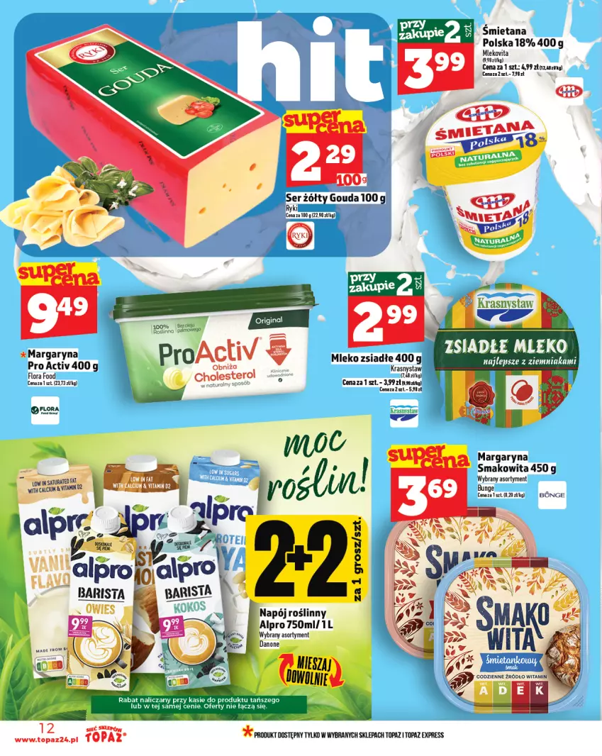 Gazetka promocyjna Topaz - Gazetka - ważna 26.06 do 02.07.2025 - strona 12 - produkty: Alpro, Danone, Flora, Margaryna, Mleko, Mleko zsiadłe, Mlekovita, Napój, Napój roślinny, Noż, Smakowita, Top