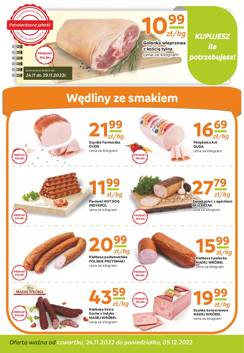 Gazetka promocyjna Gama - Gazetka Gama - ważna 05.12.2022 do 24.11.2023 - strona 2 - produkty: Duda, Fa, Golonka wieprzowa, Gra, Hot dog, Kiełbasa, Kiełbasa podwawelska, Madej Wróbel, Parówki, Parówki hot dog, Polędwica, Przysmaki, Ser, Szynka, Szynka farmerska, Szynka konserwowa, Wawel