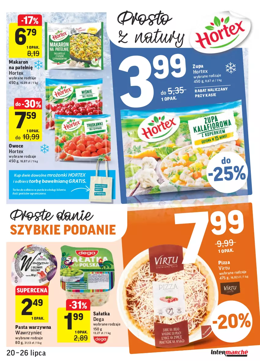 Gazetka promocyjna Intermarche - Gazetka promocyjna - ważna 20.07 do 26.07.2021 - strona 19 - produkty: Dega, Gra, Hortex, Makaron, Owoce, Pasta warzywna, Pizza, Sałat, Sałatka, Torba, Zupa