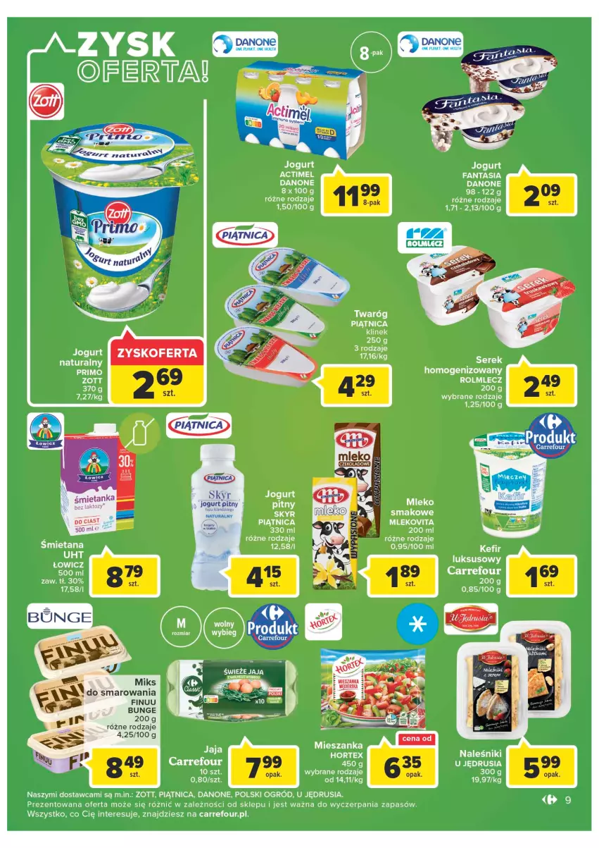 Gazetka promocyjna Carrefour - Gazetka Market Zyskoteka - ważna 19.07 do 30.07.2022 - strona 9 - produkty: Actimel, Danone, Fa, Fanta, Finuu, Hortex, Jaja, Jogurt, Jogurt naturalny, Jogurt pitny, Kefir, Mleko, Mlekovita, Naleśniki, Ogród, Piątnica, Rolmlecz, Ser, Serek, Serek homogenizowany, Twaróg, Zott