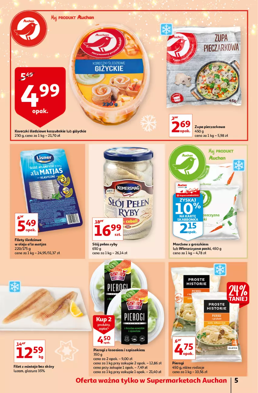 Gazetka promocyjna Auchan - Magia Świąt Supermarkety - ważna 09.12 do 15.12.2021 - strona 5 - produkty: Filet z mintaja, Glazura, Koreczki śledziowe, Lazur, Mintaj, Piec, Pierogi, Sos, Szpinak, Zupa, Zupa pieczarkowa