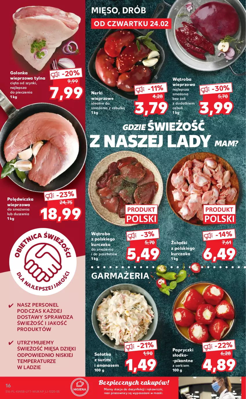 Gazetka promocyjna Kaufland - OFERTA TYGODNIA - ważna 24.02 do 02.03.2022 - strona 16 - produkty: Ananas, Drób, Golonka wieprzowa, Kurczak, Mięso, Papryczki słodko-pikantne, Pasztet, Piec, Polędwiczka wieprzowa, Sałat, Sałatka, Ser, Surimi