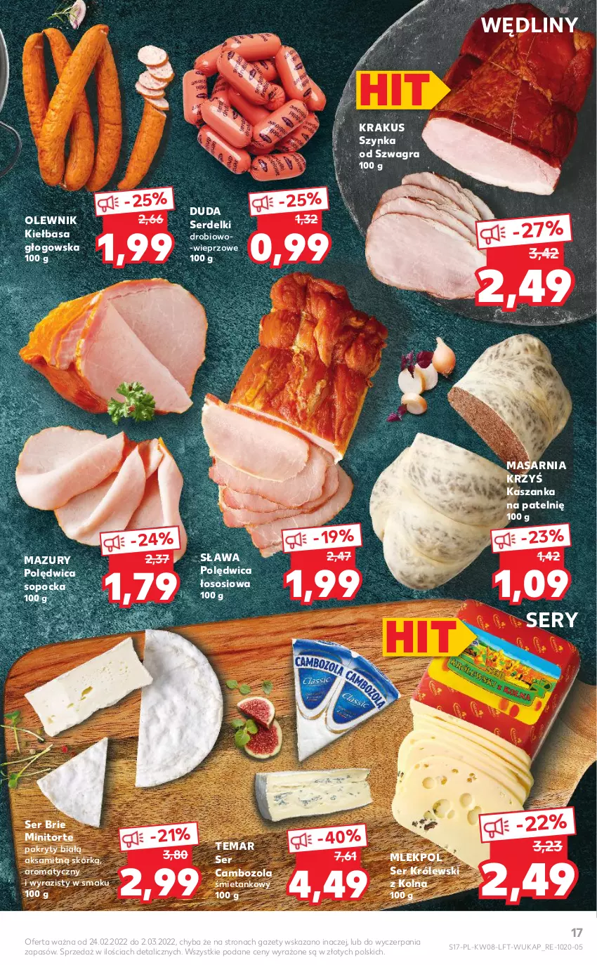 Gazetka promocyjna Kaufland - OFERTA TYGODNIA - ważna 24.02 do 02.03.2022 - strona 17 - produkty: Aksam, Brie, Duda, Gra, Kasza, Kaszanka, Kiełbasa, Kiełbasa głogowska, Krakus, Królewski, Olewnik, Polędwica, Ser, Serdelki, Sos, Szynka