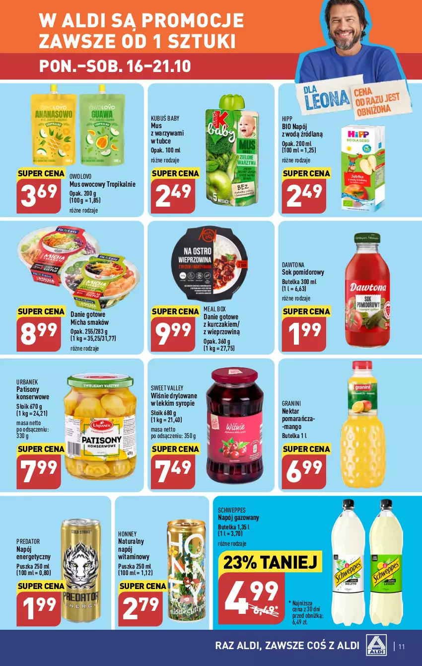 Gazetka promocyjna Aldi - Pełna oferta - ważna 16.10 do 21.10.2023 - strona 11 - produkty: Danie gotowe, Dawtona, Gra, HiPP, Kubuś, Kurczak, Mango, Mus, Napój, Napój energetyczny, Napój gazowany, Nektar, Schweppes, Ser, Sok, Sok pomidorowy, Sony, Syrop, Warzywa