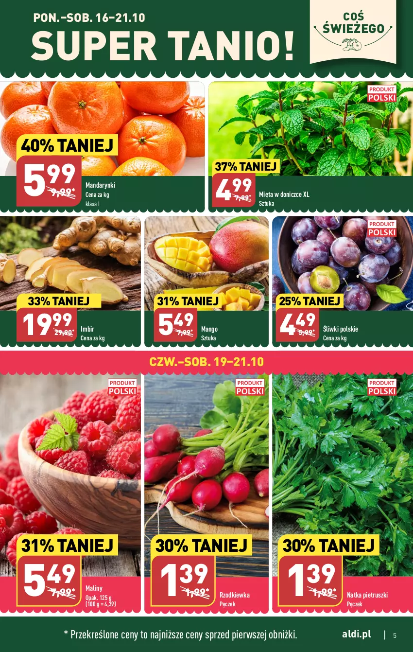 Gazetka promocyjna Aldi - Pełna oferta - ważna 16.10 do 21.10.2023 - strona 5 - produkty: Imbir, Maliny, Mandarynki, Mango, Mięta, Natka pietruszki, Rzodkiewka