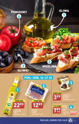 Gazetka promocyjna Aldi - Pełna oferta - Gazetka - ważna od 21.10 do 21.10.2023 - strona 23 - produkty: Oliwki, Prosciutto, Wędlina, Oliwa z oliwek, Pomidory