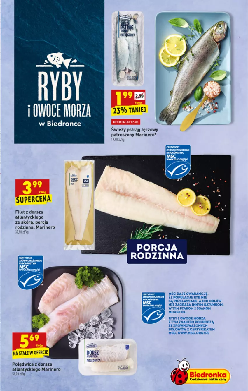 Gazetka promocyjna Biedronka - W tym tygodniu PN - ważna 15.03 do 20.03.2021 - strona 23 - produkty: Dorsz, Dron, Fa, Filet z dorsza atlantyckiego, Gra, Owoce, Owoce morza, Polędwica, Por, Pstrąg, Pstrąg tęczowy