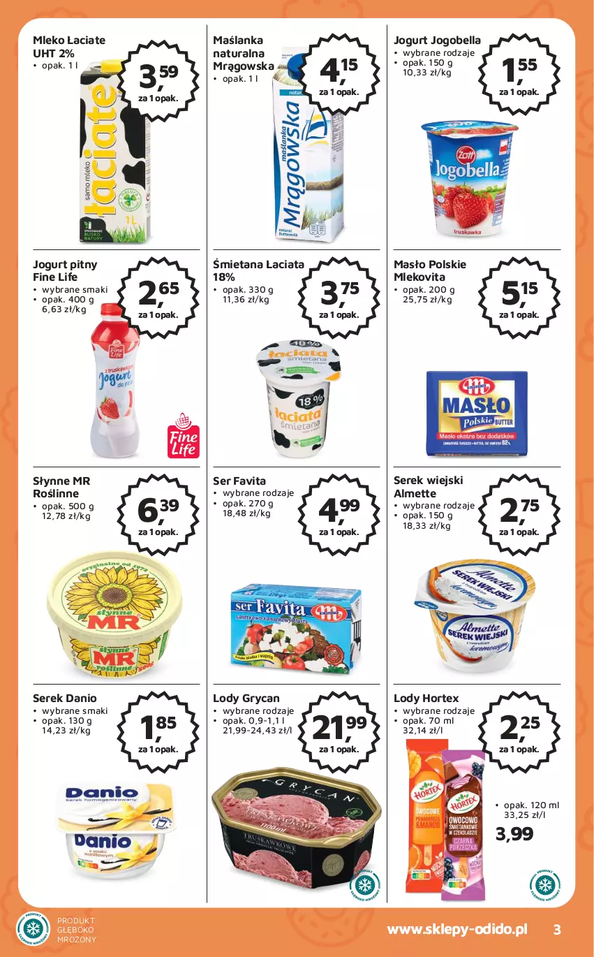 Gazetka promocyjna Odido - Gazetka - ważna 05.05 do 18.05.2023 - strona 3 - produkty: Almette, Bell, Bella, Danio, Fa, Favita, Gry, Hortex, Jogobella, Jogurt, Jogurt pitny, Lody, Maślanka, Masło, Mleko, Mlekovita, Ser, Serek, Serek wiejski, Słynne, Słynne MR Roślinne