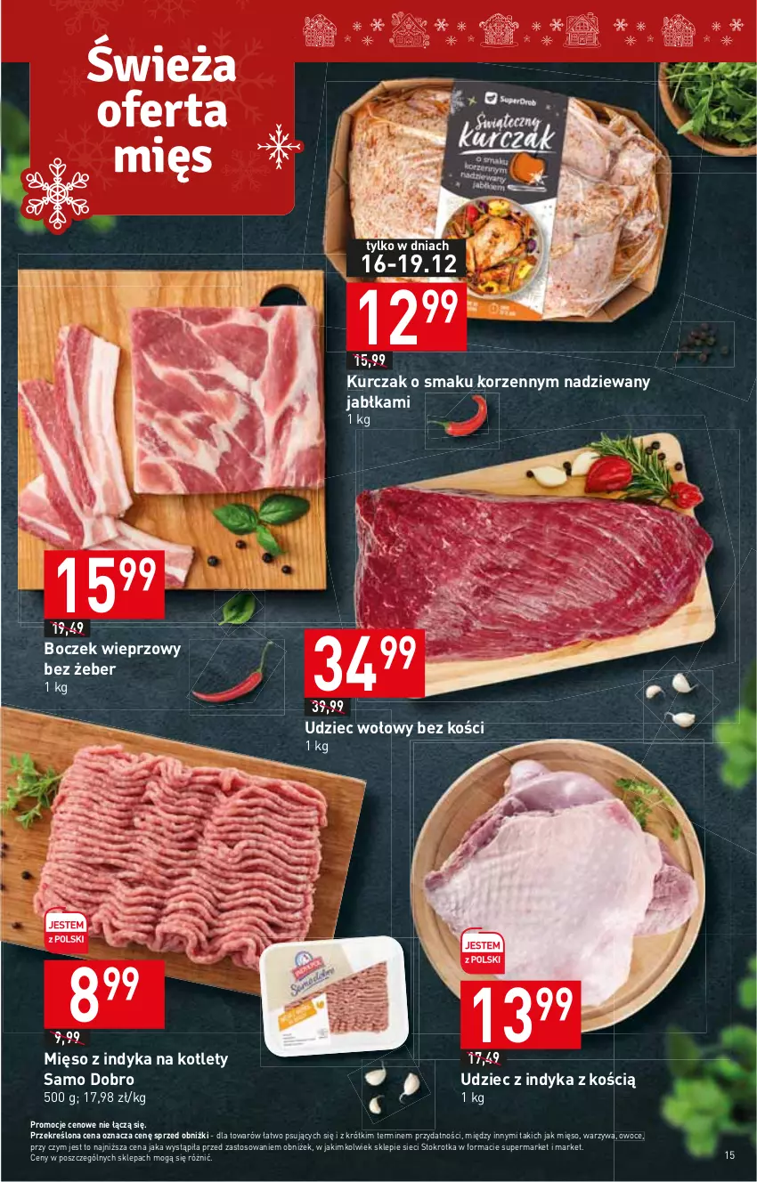 Gazetka promocyjna Stokrotka - Supermarket - ważna 14.12 do 20.12.2023 - strona 15 - produkty: Boczek, Boczek wieprzowy, Jabłka, Kotlet, Kurczak, Mięso, Mięso z indyka, Owoce, Udziec wołowy, Udziec z indyka, Warzywa