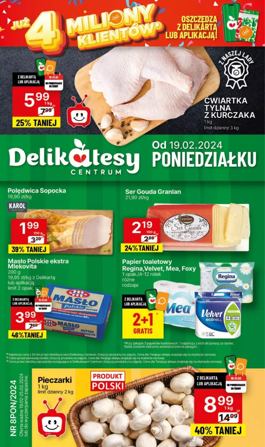 Gazetka promocyjna Delikatesy Centrum - NOWA GAZETKA Delikatesy Centrum od 19 lutego! 19-25.02.2024 - ważna 19.02 do 25.02.2024 - strona 1 - produkty: Foxy, Gin, Gouda, Gra, Kurczak, Masło, Papier, Papier toaletowy, Polędwica, Rum, Ser, Velvet