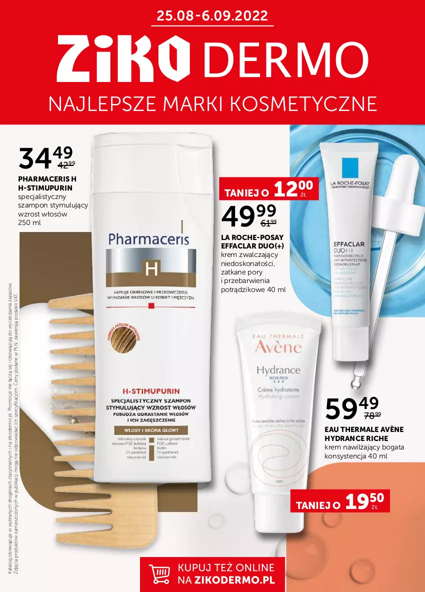 Gazetka promocyjna Ziko - Gazetka Ziko Dermo - ważna 25.08 do 06.09.2022 - strona 1 - produkty: Acer, Avène, Fa, Krem nawilżający, La Roche-Posay, Pharmaceris, Por, Pur, Ser, Szampon