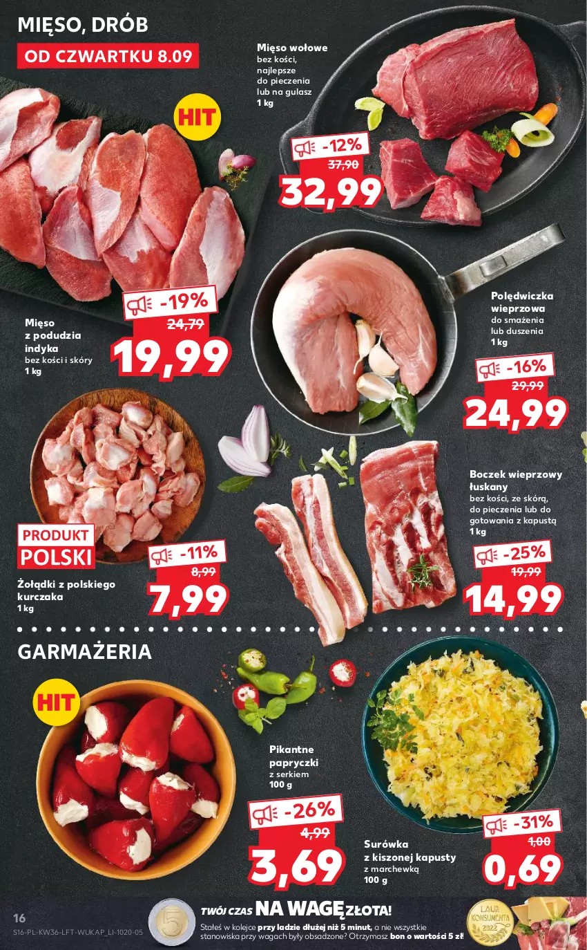 Gazetka promocyjna Kaufland - OFERTA TYGODNIA - ważna 08.09 do 14.09.2022 - strona 16 - produkty: Boczek, Boczek wieprzowy, Drób, Kapustą, Kurczak, Mięso, Mięso wołowe, Olej, Piec, Polędwiczka wieprzowa, Ser, Surówka, Waga