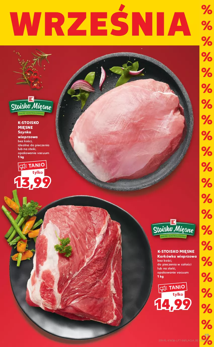 Gazetka promocyjna Kaufland - OFERTA TYGODNIA - ważna 08.09 do 14.09.2022 - strona 19 - produkty: Karkówka wieprzowa, Piec, Stek, Szynka, Szynka wieprzowa