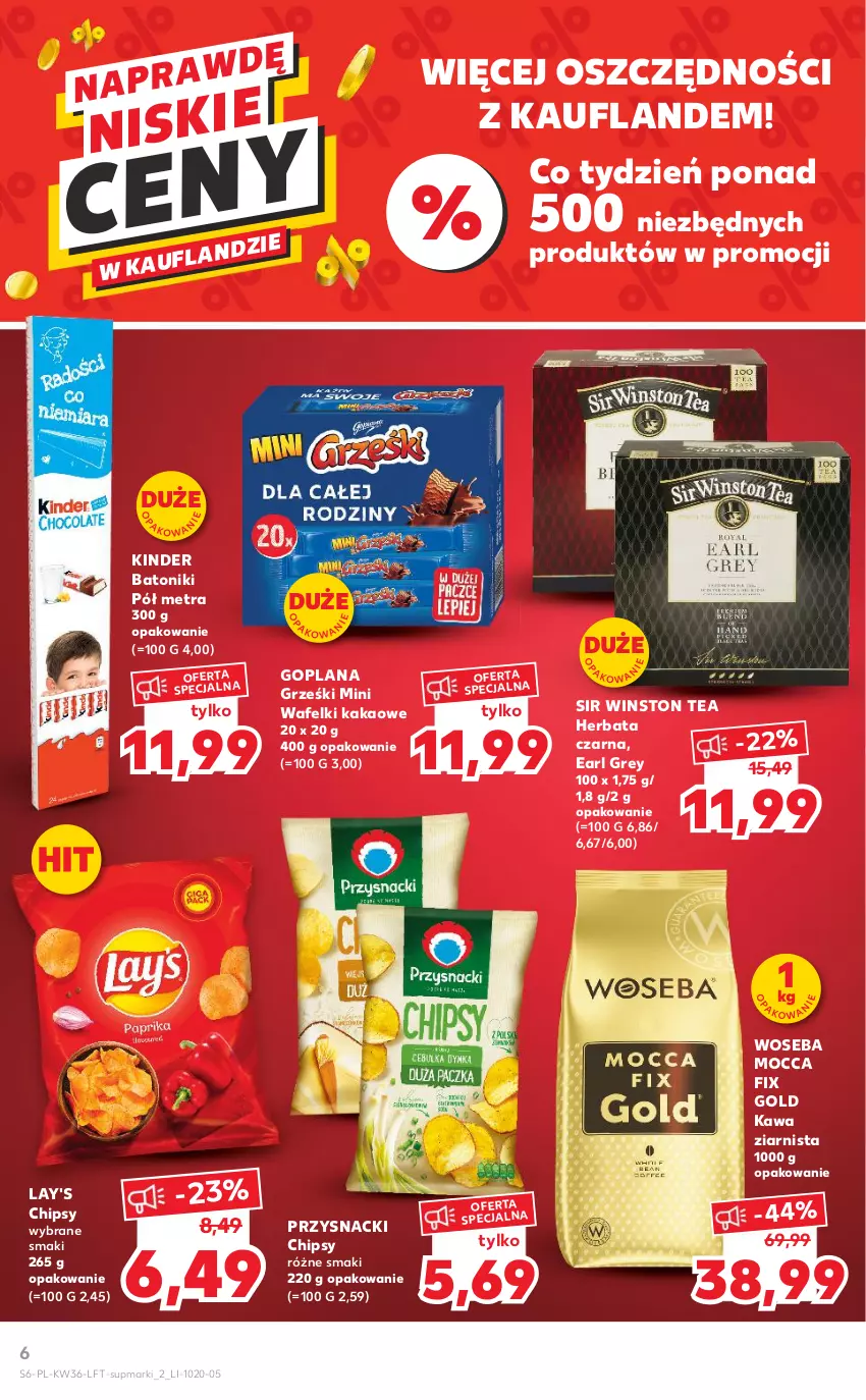 Gazetka promocyjna Kaufland - OFERTA TYGODNIA - ważna 08.09 do 14.09.2022 - strona 6 - produkty: Baton, Chipsy, Earl Grey, Goplana, Grześki, Herbata, Herbata czarna, Kakao, Kawa, Kawa ziarnista, Kinder, LANA, Mocca Fix Gold, Przysnacki, Tonik, Winston, Woseba