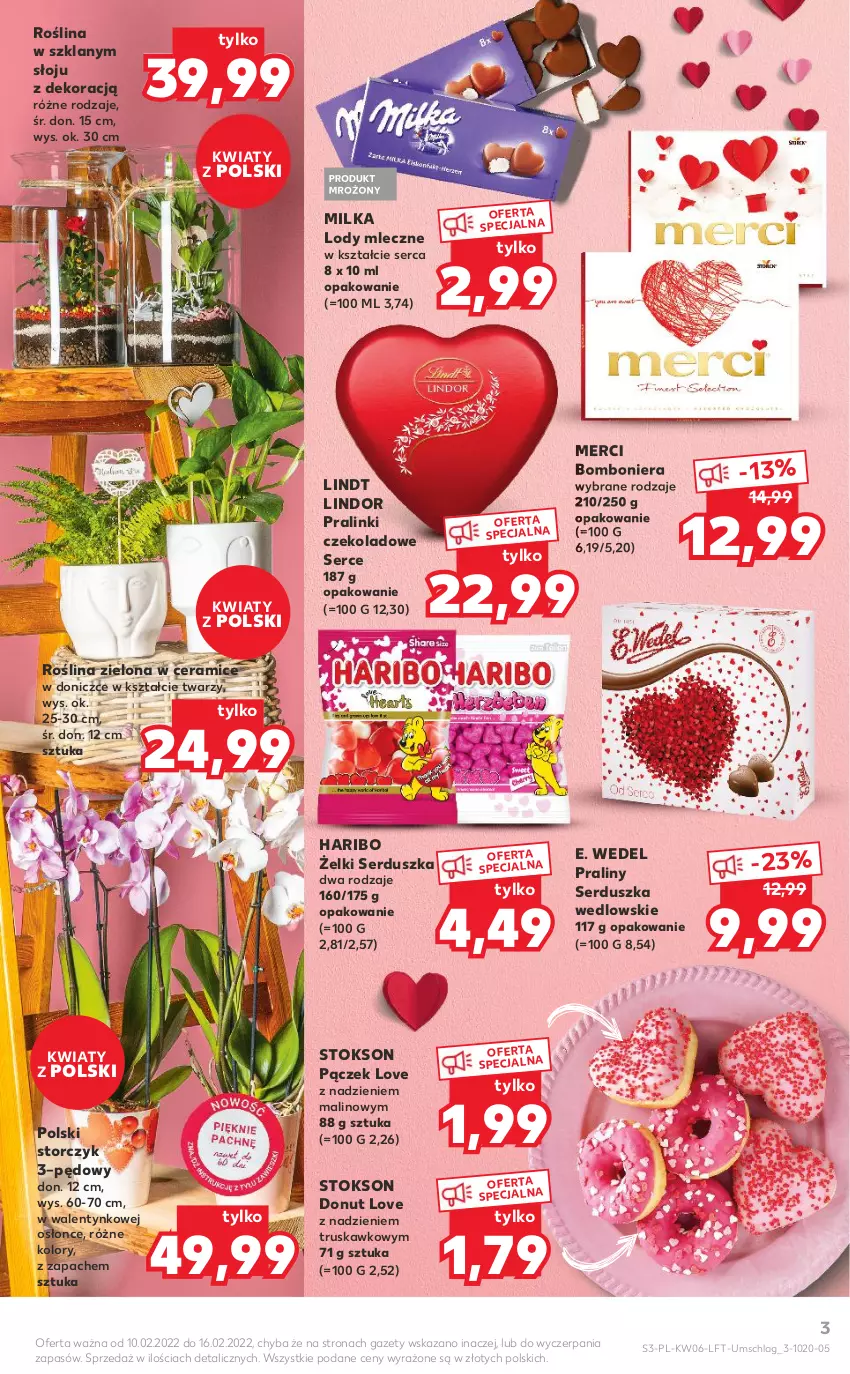 Gazetka promocyjna Kaufland - OFERTA TYGODNIA - ważna 10.02 do 16.02.2022 - strona 3 - produkty: Bomboniera, Donut, E. Wedel, Haribo, Lindor, Lindt, Lody, Merci, Milka, Pączek, Praliny, Ser, Storczyk