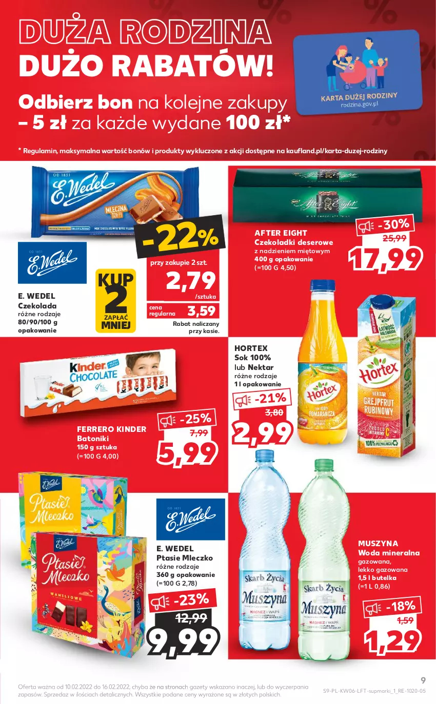 Gazetka promocyjna Kaufland - OFERTA TYGODNIA - ważna 10.02 do 16.02.2022 - strona 9 - produkty: Baton, Czekolada, Deser, E. Wedel, Ferrero, Hortex, Kinder, Mleczko, Mus, Nektar, Olej, Ptasie mleczko, Ser, Sok, Szyna, Tonik, Woda, Woda mineralna