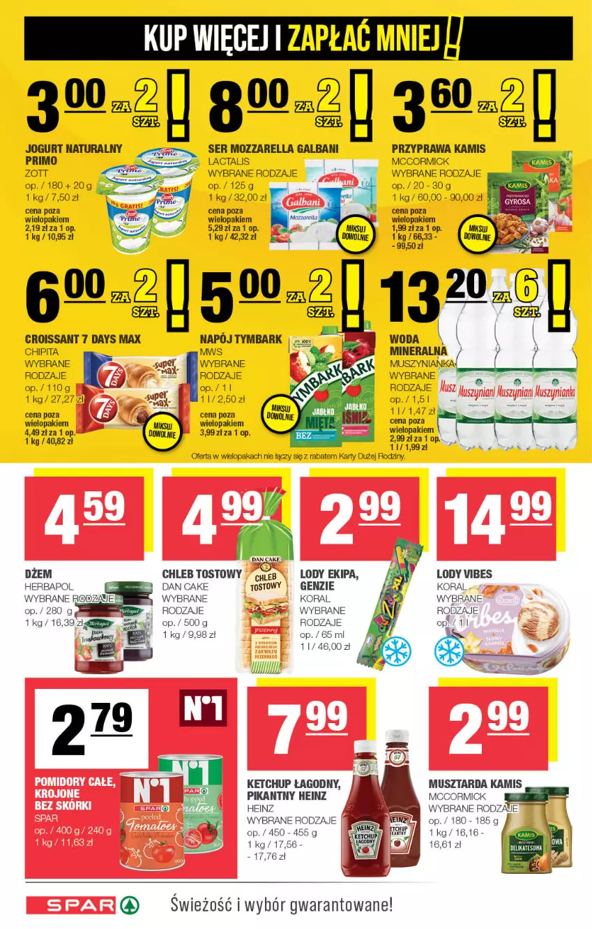 Gazetka promocyjna Spar - Spar - ważna 05.05 do 15.05.2024 - strona 6 - produkty: 7 Days, Chleb, Chleb tostowy, Dan Cake, Dżem, Galbani, Heinz, Herbapol, Jogurt, Jogurt naturalny, Kamis, Ketchup, Lody, Mozzarella, Mus, Musztarda, Muszynianka, Napój, Ser, Tymbark, Woda, Zott