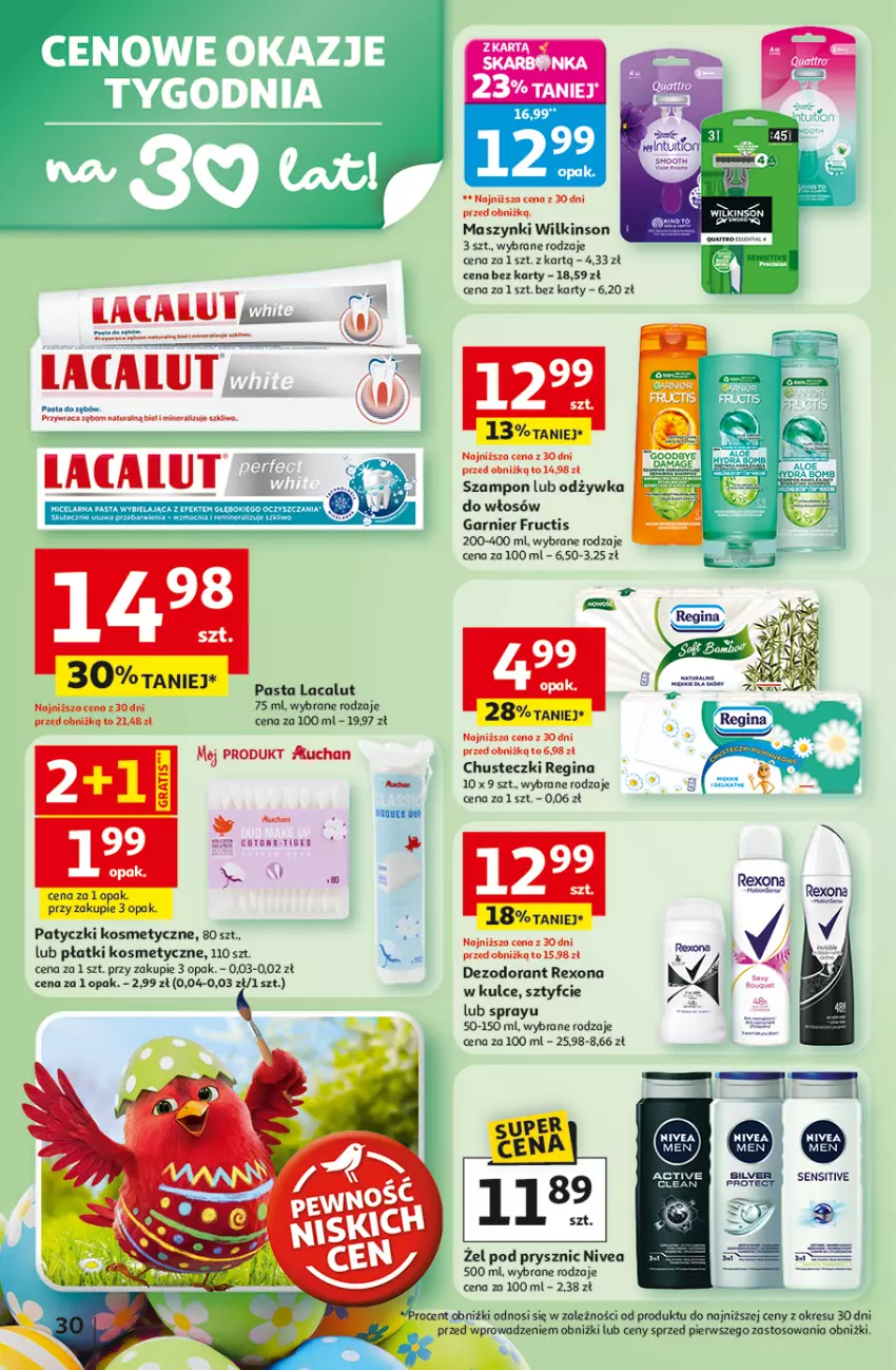 Gazetka promocyjna Auchan - Gazetka 30 Lat Hipermarket Auchan - ważna 31.03 do 04.04.2026 - strona 30 - produkty: Chusteczki, Dezodorant, Fa, Fructis, Garnier, Gin, Lacalut, Nivea, Odżywka, Pasta do zębów, Patyczki kosmetyczne, Płatki kosmetyczne, Rexona, Szampon